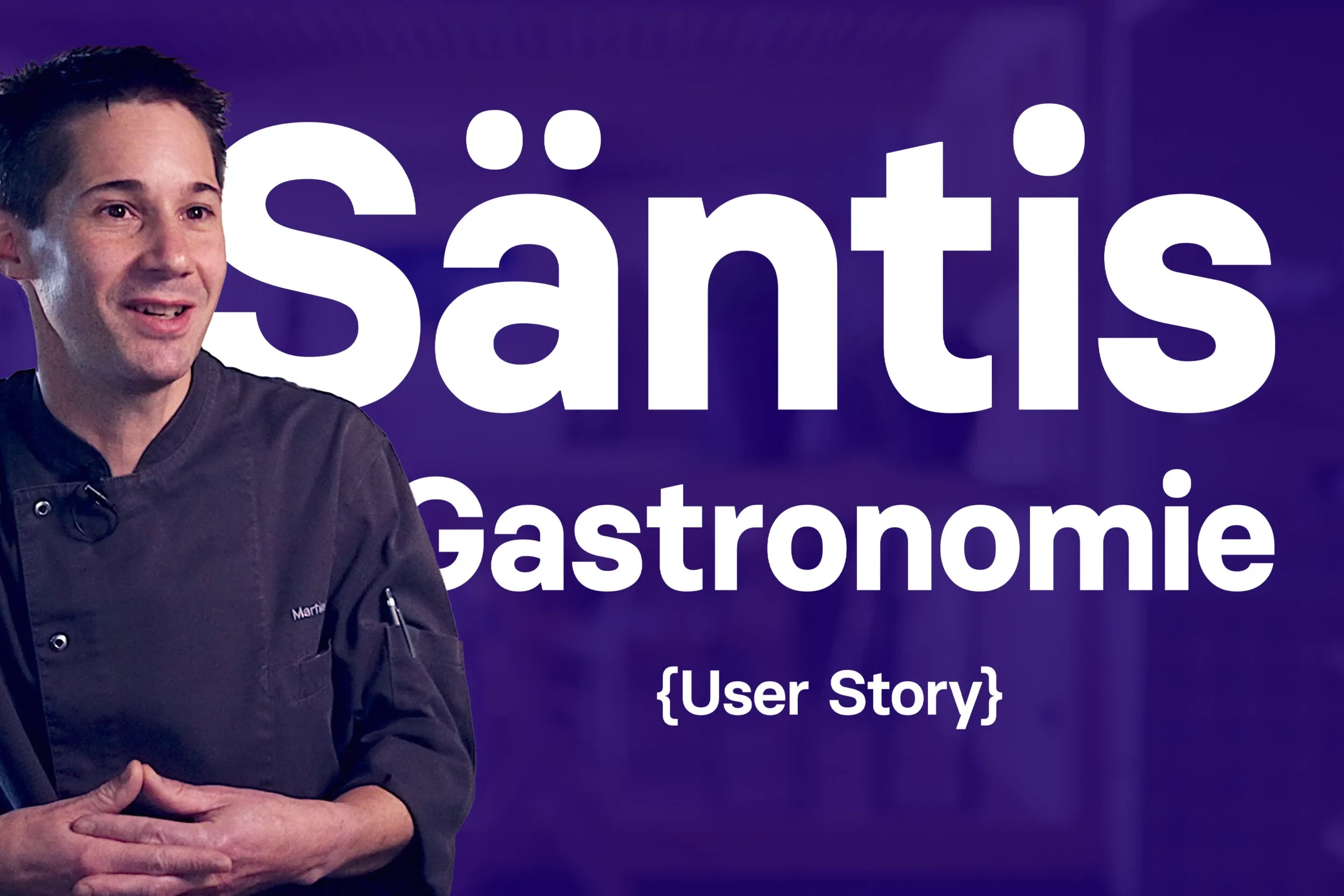 Standbild aus der User Story von Säntis Gastronomie